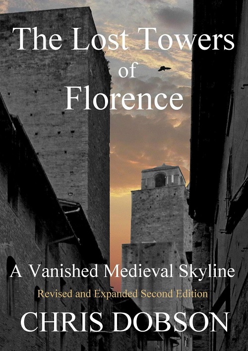 The Lost Towers of Florence – Chris Dobson